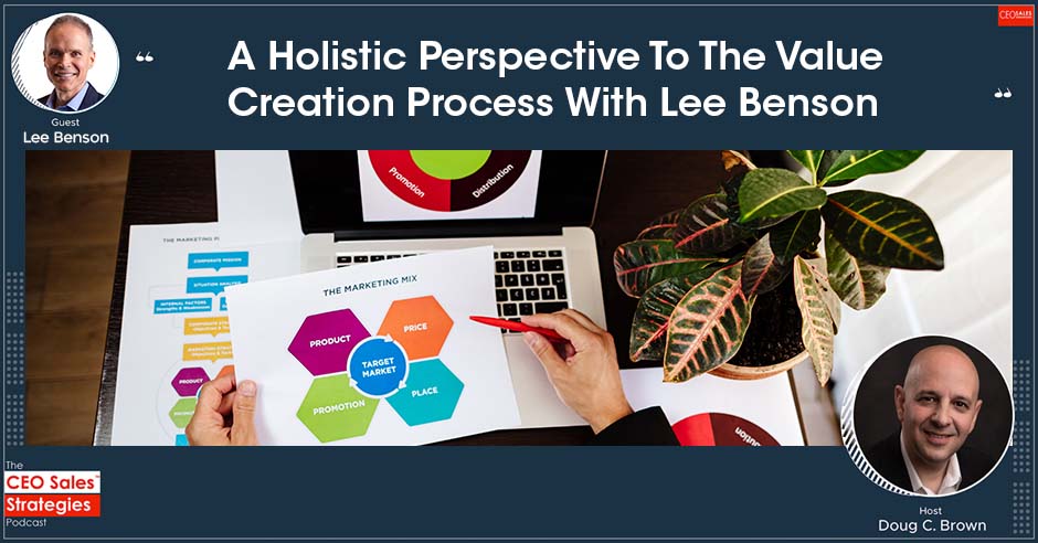 CEO Sales Strategies | Lee Benson | Value Creation Process