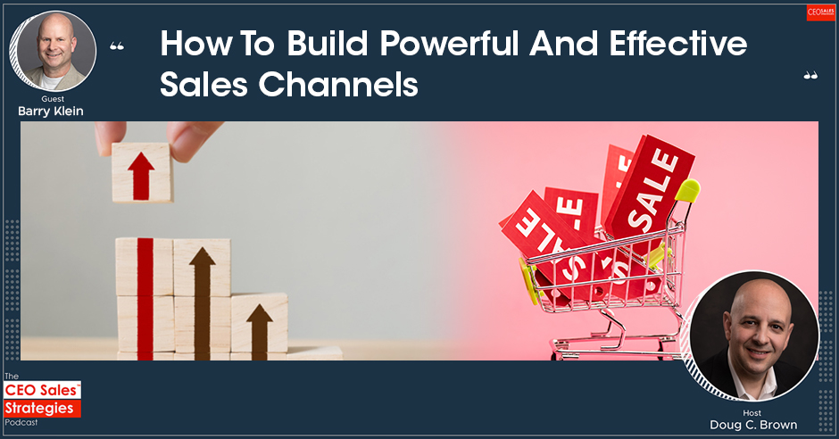 CEO Sales Strategies | Barry Klein | Sales Channel